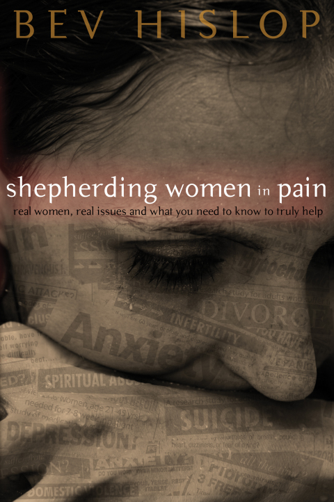 Cover image for book Shepherding Women in Pain: Real Women, Real Issues and What You Need to Know to Truly Help