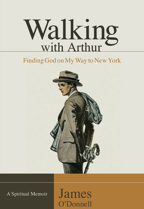 Cover image for book Walking With Arthur: Finding God On My Way to New York