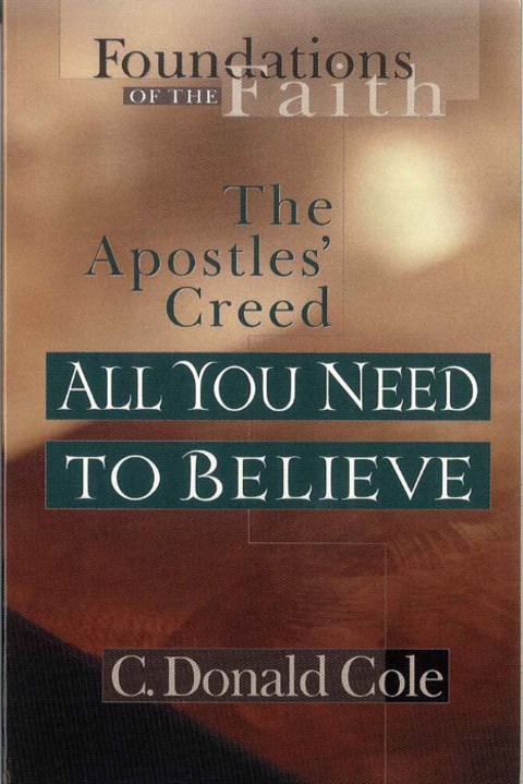 Cover image for book All You Need to Believe: The Apostles' Creed