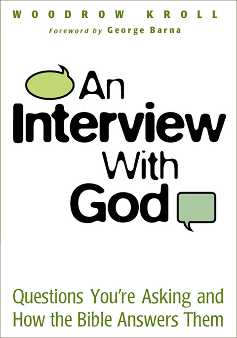 Cover image for book An Interview with God: Questions You're Asking and How the Bible Answers Them