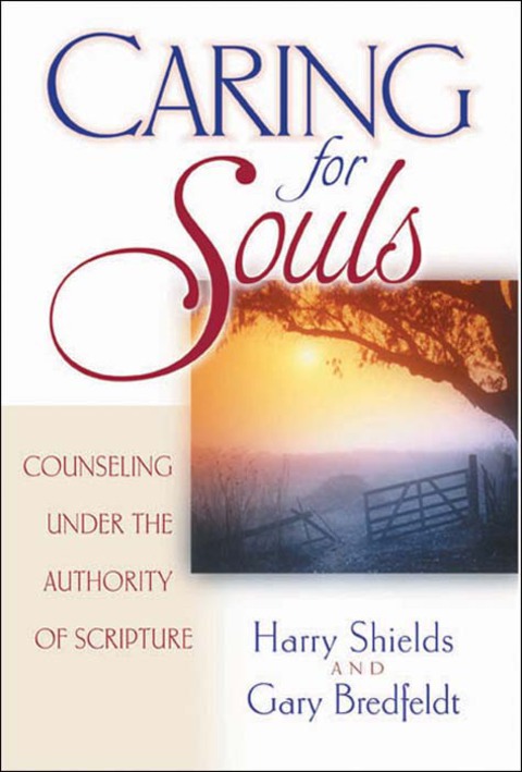 Cover image for book Caring for Souls: Counseling Under the Authority of Scripture