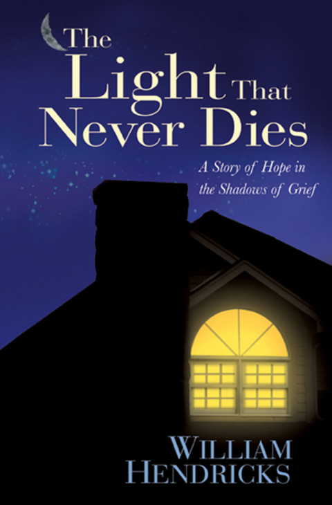 Cover image for book The Light That Never Dies: A Story of Hope in the Shadows of Grief
