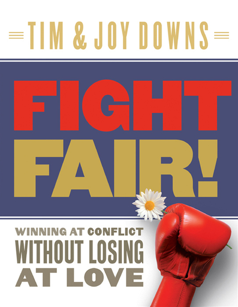 Cover image for book Fight Fair: Winning at Conflict without Losing at Love