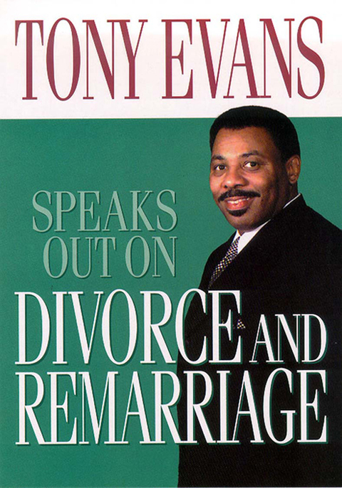 Cover image for book Tony Evans Speaks Out on Divorce and Remarriage