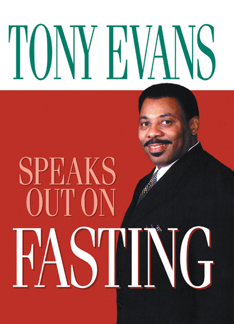 Cover image for book Tony Evans Speaks Out on Fasting