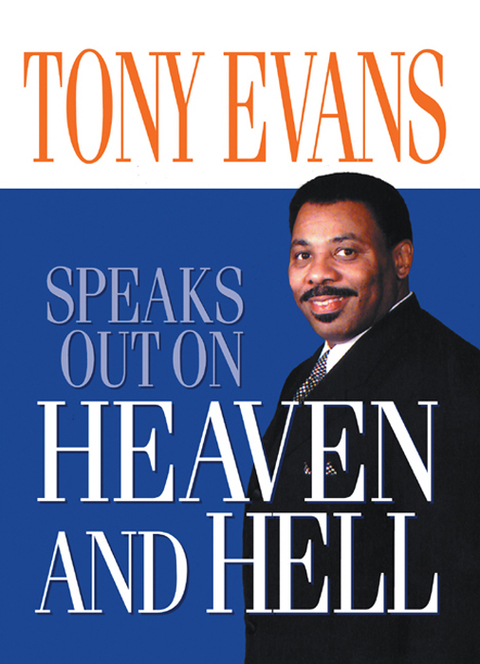 Cover image for book Tony Evans Speaks Out on Heaven And Hell
