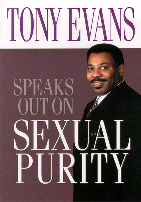 Cover image for book Tony Evans Speaks Out on Sexual Purity