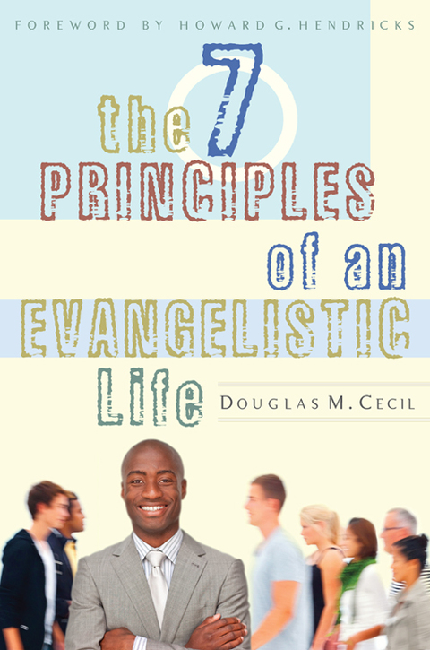 Cover image for book The 7 Principles of an Evangelistic Life