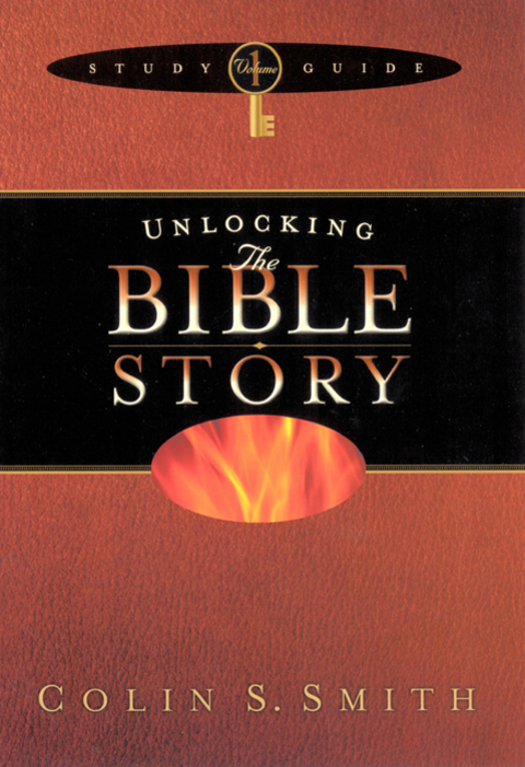 Cover image for book Unlocking the Bible Story Study Guide Volume 1