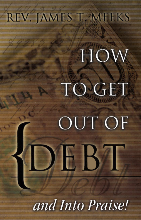 Cover image for book How to Get Out Of Debt... And Into Praise