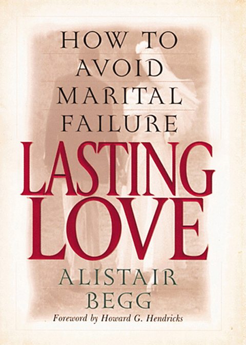 Cover image for book Lasting Love: How to Avoid Marital Failure