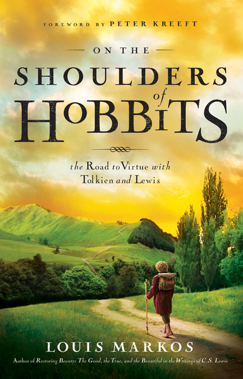 Cover image for book On the Shoulders of Hobbits: The Road to Virtue with Tolkien and Lewis