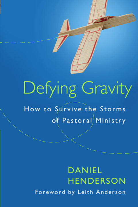 Cover image for book Defying Gravity: How to Survive the Storms of  Pastoral Ministry