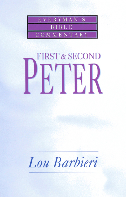 Cover image for book First & Second Peter- Everyman's Bible Commentary