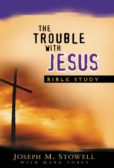 Cover image for book The Trouble With Jesus Study Guide