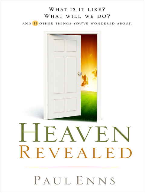 Cover image for book Heaven Revealed: What Is It Like? What Will We Do?... And 11 Other Things You've Wondered About