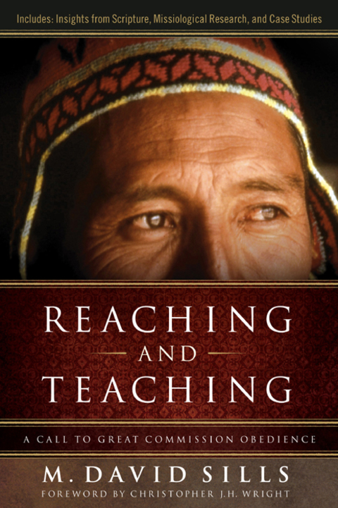 Cover image for book Reaching and Teaching: A Call to Great Commission Obedience