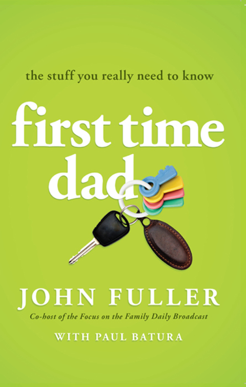 Cover image for book First Time Dad: The Stuff You Really Need to Know
