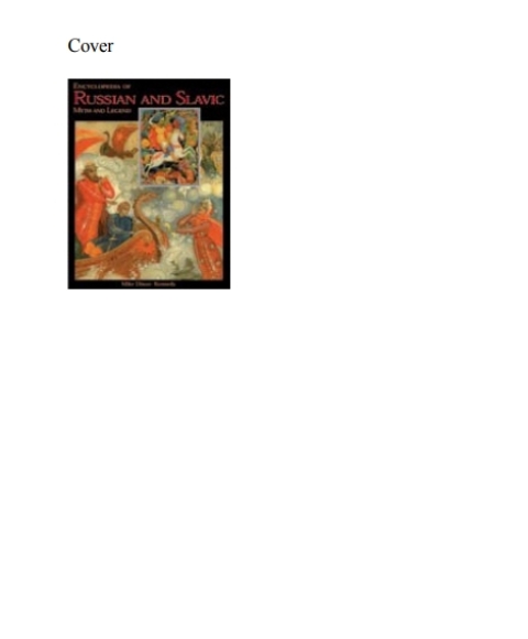 Encyclopedia of Russian and Slavic Myth and Legend 