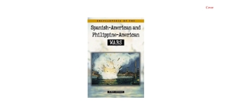Encyclopedia of the Spanish-American and Philippine-American Wars