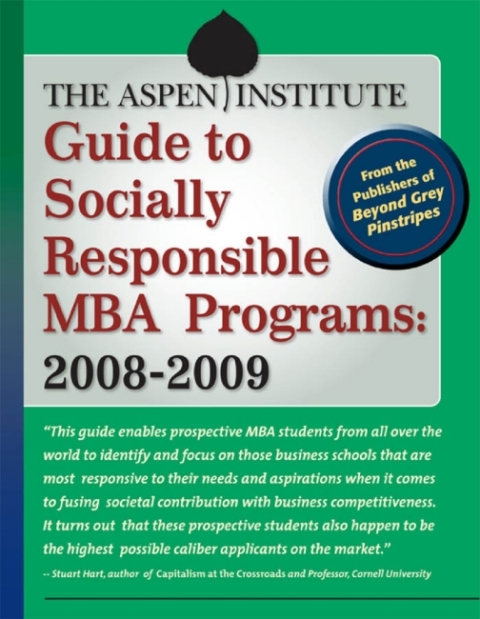Cover image for book The Aspen Institute Guide to Socially Responsible MBA Programs: 2008-2009