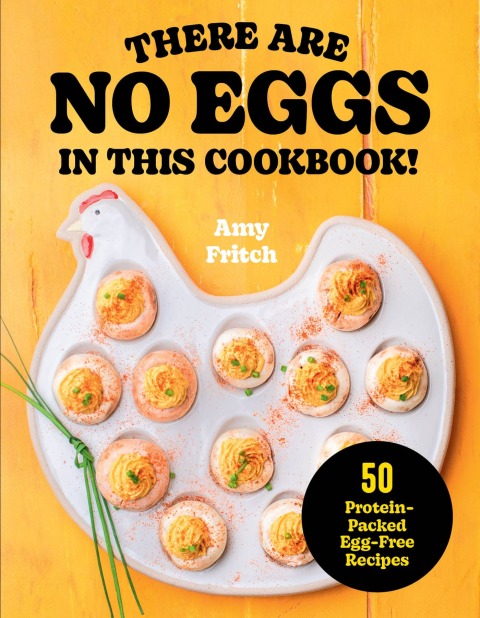 Cover image for book There Are No Eggs in This Cookbook!