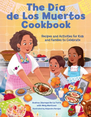 The Dia de Los Muertos Cookbook