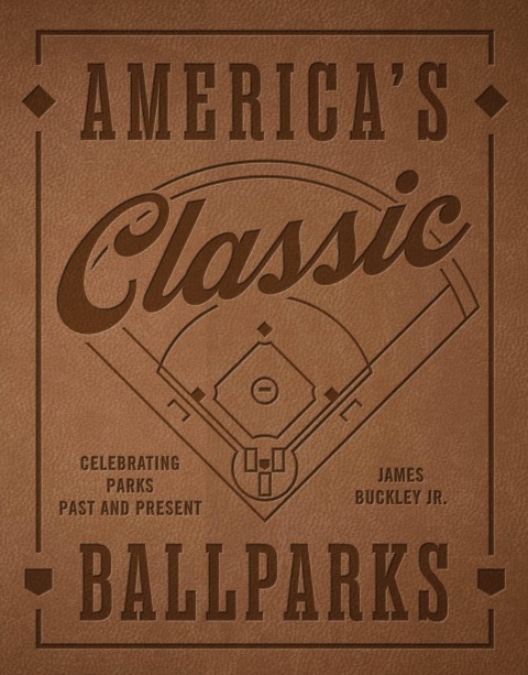 Cover image for book America's Classic Ballparks - Revised Edition