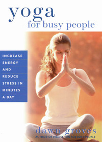 Cover image: Yoga for Busy People 9781880032473