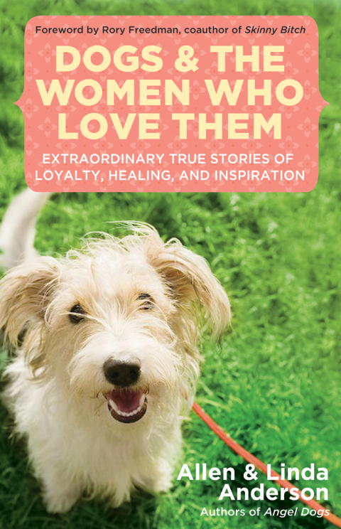 Cover image for book Dogs and the Women Who Love Them