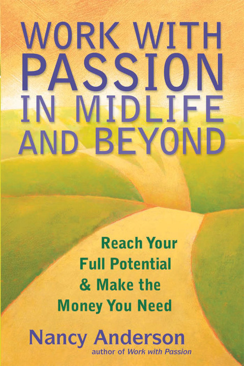 Cover image for book Work with Passion in Midlife and Beyond