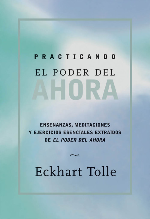 Cover image for book Practicando el poder de ahora / Practicing the Power of Now