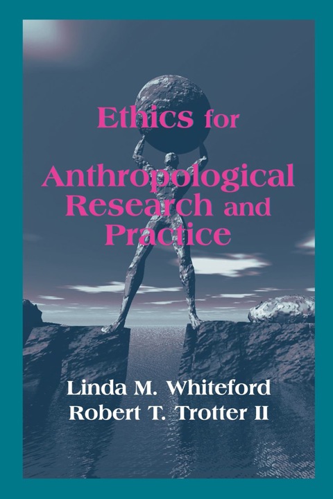 Cover image for book Ethics for Anthropological Research and Practice