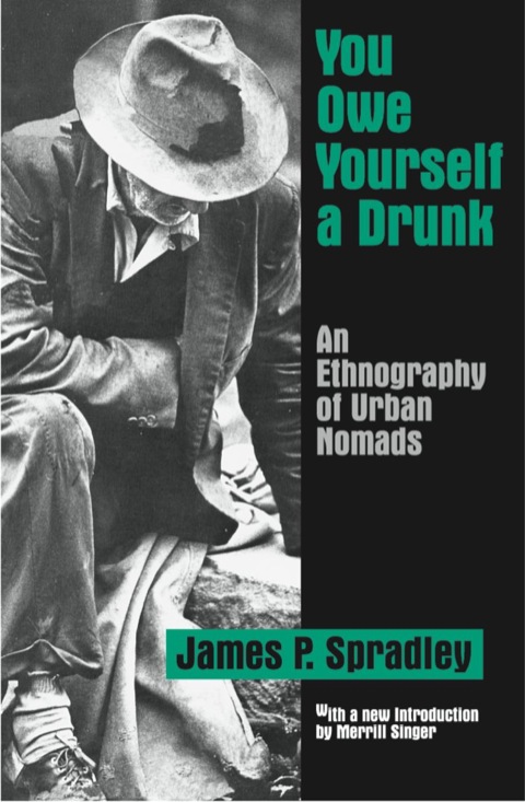 Cover image for book You Owe Yourself a Drunk: An Ethnography of Urban Nomads
