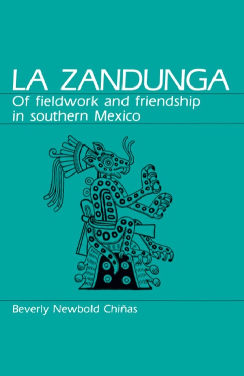 Cover image for book La Zandunga: Of Fieldwork and Friendship in Southern Mexico