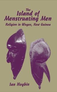 Cover image: The Island of Menstruating Men: Religion in Wogeo, New Guinea 9780881338843