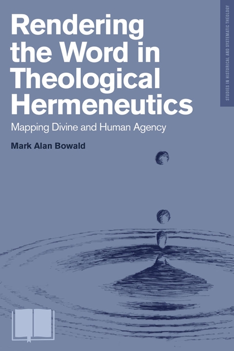 Cover image for book Rendering the Word in Theological Hermeneutics