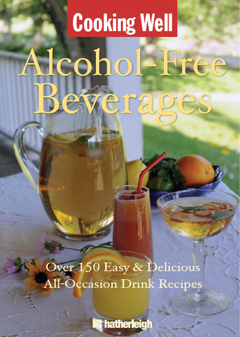 Cover image for book Cooking Well: Alcohol-Free Beverages