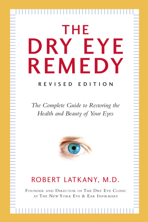 Cover image for book The Dry Eye Remedy, Revised Edition
