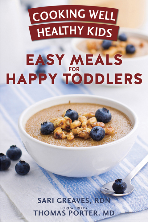 Cover image for book Cooking Well Healthy Kids: Easy Meals for Happy Toddlers