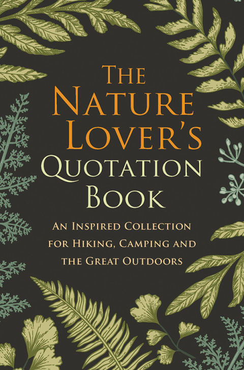 Cover image for book The Nature Lover's Quotation Book