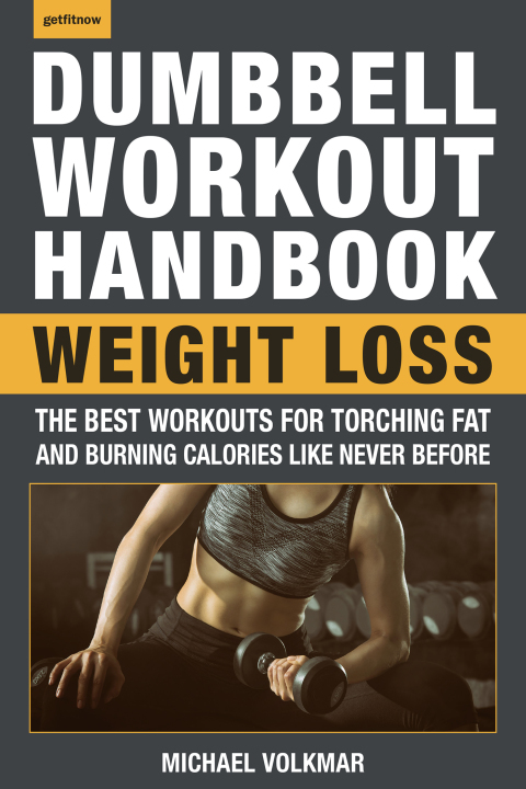 Cover image for book The Dumbbell Workout Handbook: Weight Loss