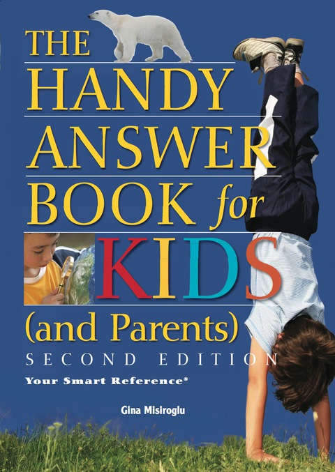 Cover image for book The Handy Answer Book for Kids (and Parents)