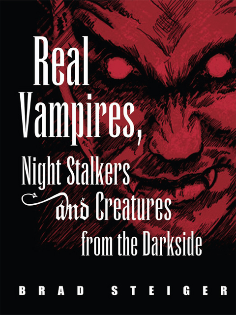 Cover image for book Real Vampires, Night Stalkers and Creatures from the Darkside