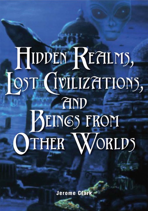Cover image for book Hidden Realms, Lost Civilizations, and Beings from Other Worlds