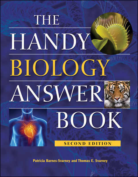 The Handy Biology Answer Book 