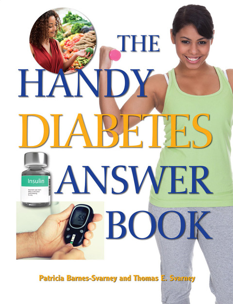 The Handy Diabetes Answer Book 