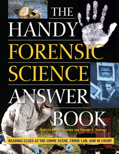 Cover image for book The Handy Forensic Science Answer Book