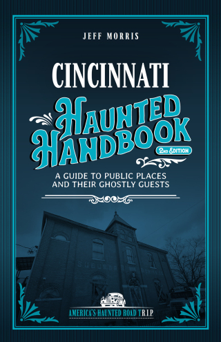 Cincinnati Haunted Handbook