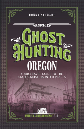 Ghost Hunting Oregon